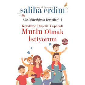 Kendime Düşeni Yaparak Mutlu Olmak İstiyorum - Saliha Erdim