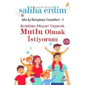 Kendime Düşeni Yaparak Mutlu Olmak İstiyorum - Saliha Erdim