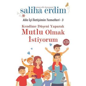 Kendime Düşeni Yaparak Mutlu Olmak İstiyorum - Saliha Erdim