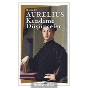 Kendime Düşünceler - Marcus Aurelius Antoninus