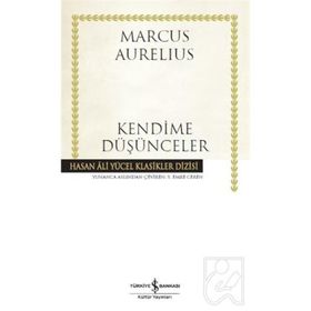 Kendime Düşünceler - Marcus Aurelius Antoninus
