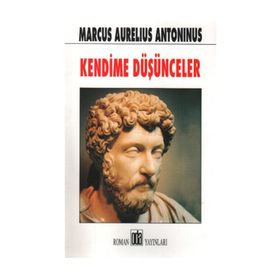 Kendime Düşünceler - Marcus Aurelius Antoninus