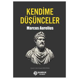 Kendime Düşünceler - Marcus Aurelius - Can Çocuk