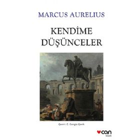 Kendime Düşünceler - Marcus Aurelius - Can Çocuk