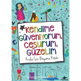 Kendime Güveniyorum Cesuru, Güzelim