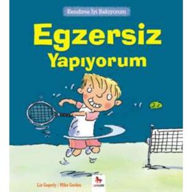 Kendime İyi Bakıyorum - Egzersiz Yapıyorum - Liz Gogerly