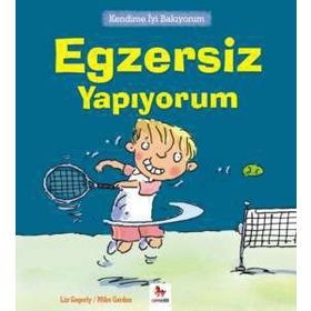 Kendime İyi Bakıyorum - Egzersiz Yapıyorum - Liz Gogerly
