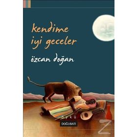 Kendime İyi Geceler - Özcan Doğan