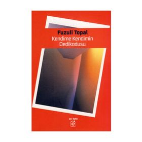KENDIME KENDIMIN DEDIKODUSU - GENEL