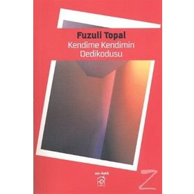 KENDIME KENDIMIN DEDIKODUSU - GENEL