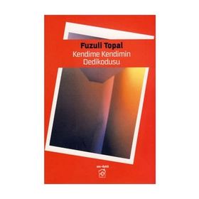 KENDIME KENDIMIN DEDIKODUSU - GENEL