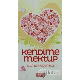 Kendime Mektup - Ali Hakkoymaz