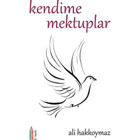 Kendime Mektup - Ali Hakkoymaz