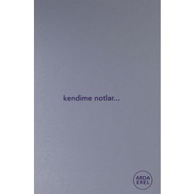 Kendime Notlar - Arda Erel