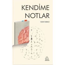 Kendime Notlar -Ozan Karacı -Mahlas Yayınları