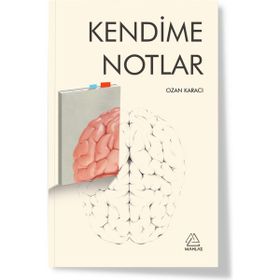 Kendime Notlar -Ozan Karacı -Mahlas Yayınları