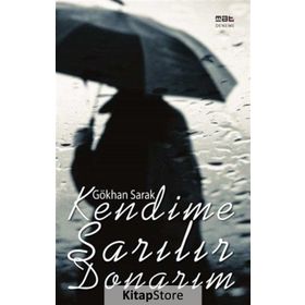Kendime Sarılır Donarım - Gökhan Sarak