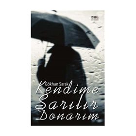 Kendime Sarılır Donarım - Gökhan Sarak