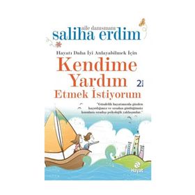 Kendime Yardım Etmek İstiyorum - Saliha Erdim