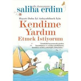 Kendime Yardım Etmek İstiyorum - Saliha Erdim