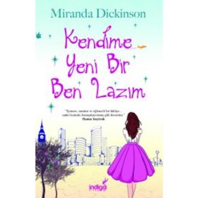 Kendime Yeni Bir Ben Lazım - Miranda Dickinson