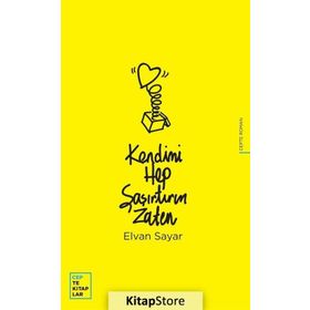 Kendimi Hep Şaşırtırım Zaten - Elvan Sayar