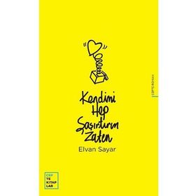 Kendimi Hep Şaşırtırım Zaten - Elvan Sayar