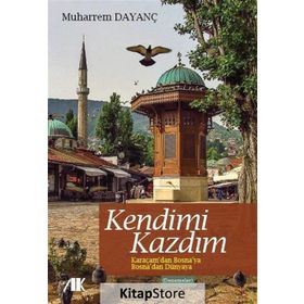Kendimi Kazdım - Muharrem Dayanç