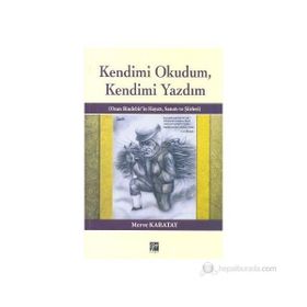 KENDIMI OKUDUM,KENDIMI YAZDIM OZAN BINDEBIR'IN HAYATI, SANATI VE ŞIIRLERI - MERVE KARATAY