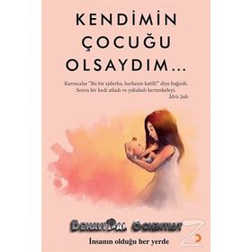 Kendimin Çocuğu Olsaydım - Behavioral Scientist