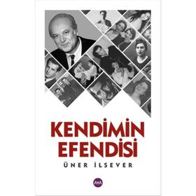 Kendimin Efendisi - Üner İlsever