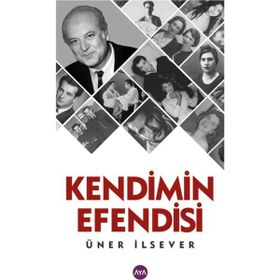 Kendimin Efendisi - Üner İlsever