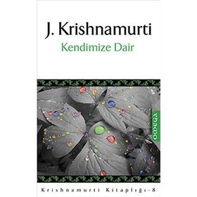 KENDIMIZE DAIR - J. KRISHNAMURTI