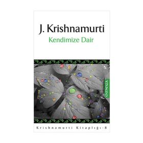 KENDIMIZE DAIR - J. KRISHNAMURTI