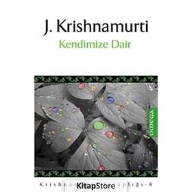 KENDIMIZE DAIR - J. KRISHNAMURTI