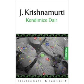 KENDIMIZE DAIR - J. KRISHNAMURTI
