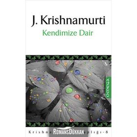 KENDIMIZE DAIR - J. KRISHNAMURTI