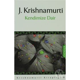 KENDIMIZE DAIR - J. KRISHNAMURTI