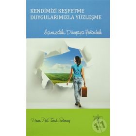 Kendimizi Keşfetme Duygularımızla Yüzleşme - uzm psk tarik solmus