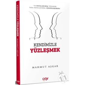 Kendimizle Yüzleşmek - Mahmut Aşgar
