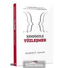 Kendimizle Yüzleşmek - Mahmut Aşkar
