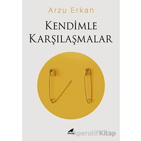 Kendimle Karşılaşmalar - Arzu Erkan