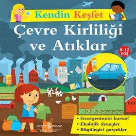 Kendin Keşfet - Çevre Kirliliği ve Atıklar - Sally Morgan