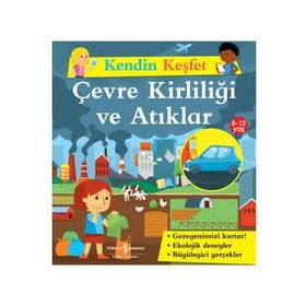 Kendin Keşfet - Çevre Kirliliği ve Atıklar - Sally Morgan