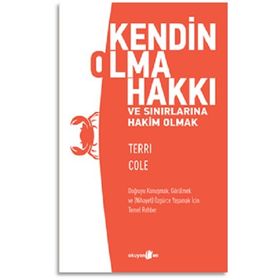 Kendin Olma Hakkı ve Sınırlarına Hakim Olmak - Terri Cole
