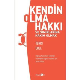 Kendin Olma Hakkı ve Sınırlarına Hakim Olmak - Terri Cole