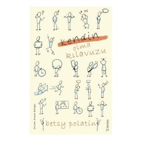 Kendin Olma Kılavuzu Betsy Polatin