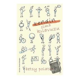 Kendin Olma Kılavuzu Betsy Polatin