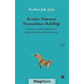 Kendin Olmanın Dayanılmaz Hafifliği - Ferhat Jak İçöz