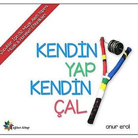 Kendin Yap Kendin Çal - Onur Erol
